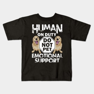 Human On Duty Service Funny Retriever Dog Do Not Pet Support Kids T-Shirt